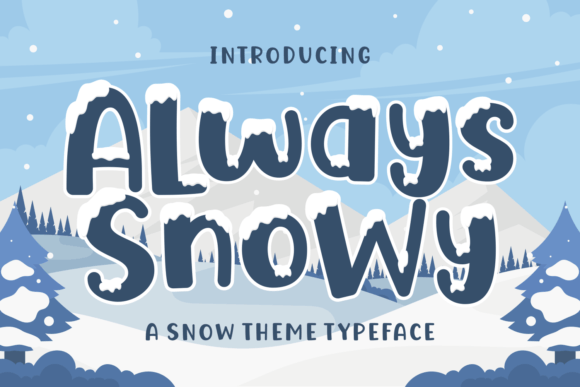 Always Snowy Font for Winter Creations