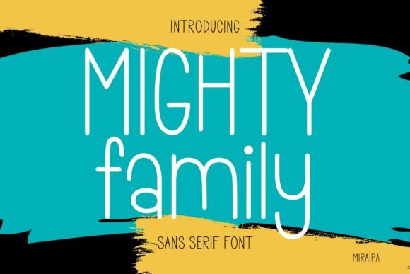Mighty Family Font for Clear Campaigns