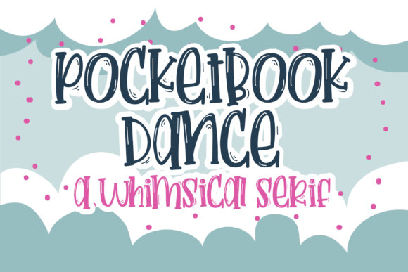 Pocketbook Dance: A Whimsical Serif Font