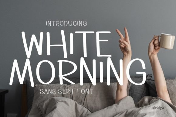 White Morning: A Friendly Font for Campaigns